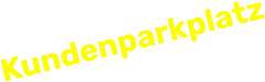 Kundenparkplatz